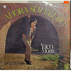 Yaco Monti - Ahora Soy Feliz 1
