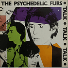 The Psychedelic Furs - Talk Talk Talk 1