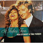 Rod Stewart & Tine Turner - It Takes Two 1
