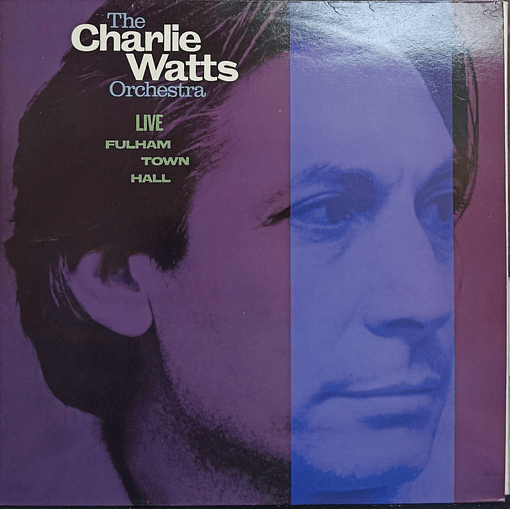 The Charlie Watts Orchestra - Live At Fulham Town Hall