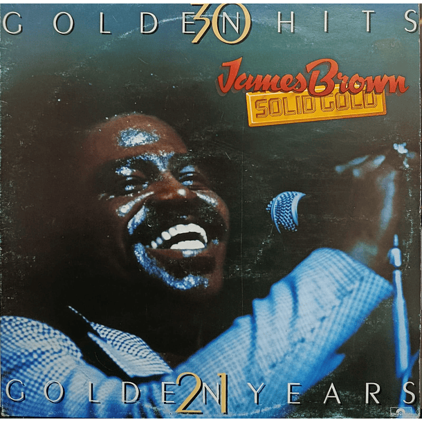 James Brown - Solid Gold (30 Golden Hits 21 Golden Years) (2 LP's) 1