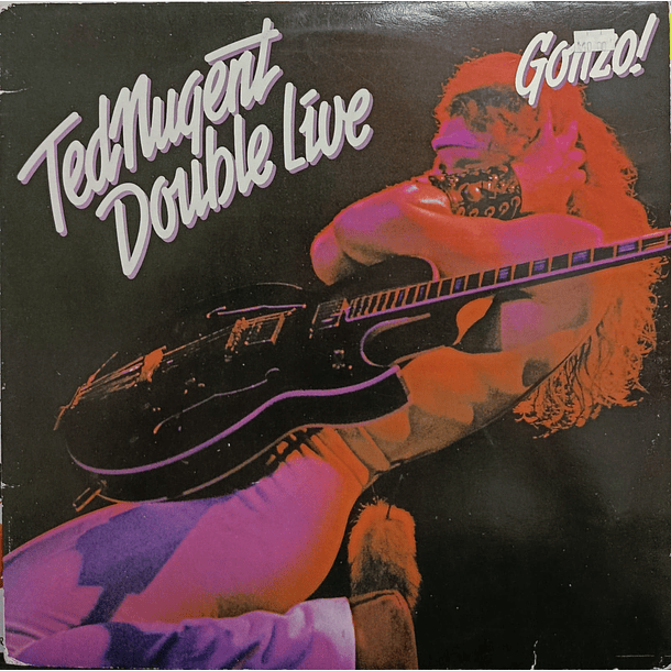 Ted Nugent - Double Live Gonzo! (2 LP's) 1