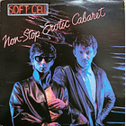 Soft Cell - Non-Stop Erotic Cabaret 1