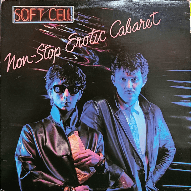 Soft Cell - Non-Stop Erotic Cabaret 1