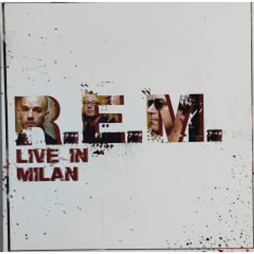 R.E.M. - Live In Milan