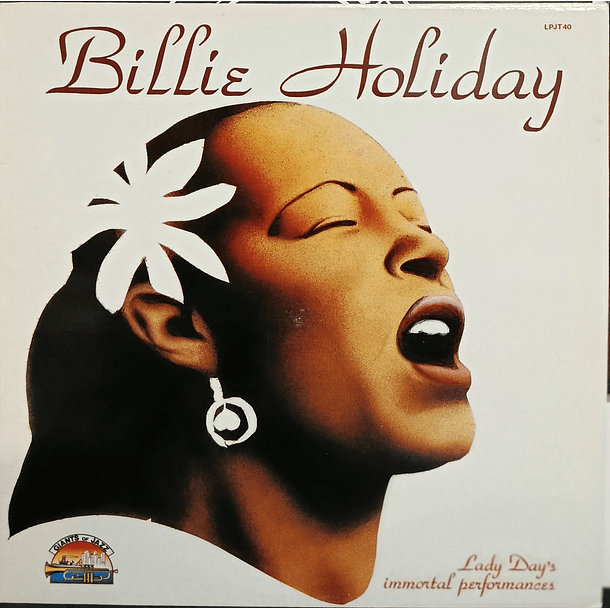 Billie Holiday - Lady Day's Immortal Performances 1
