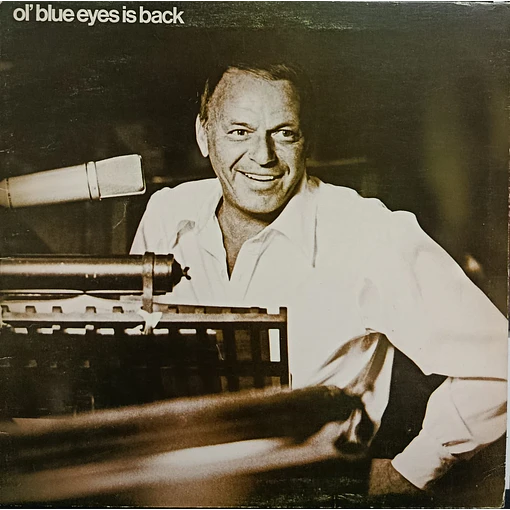 Frank Sinatra - Ol' Blue Eyes Is Back 