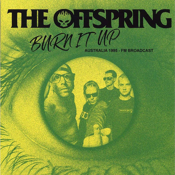 The Offspring - Burn It Up (Australia 1995 - FM Broadcast)