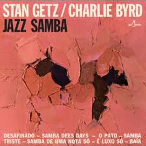 Stan Getz / Charlie Byrd - Jazz Samba