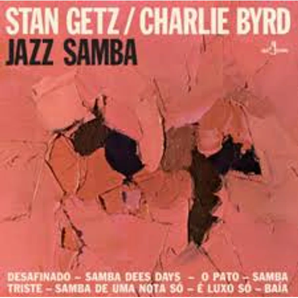 Stan Getz / Charlie Byrd - Jazz Samba