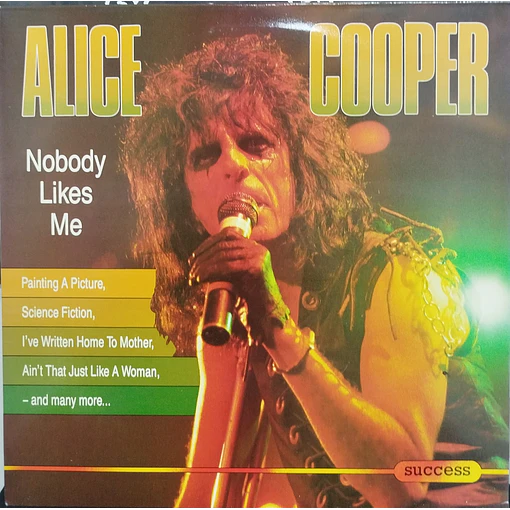 Alice Cooper - Nobody Likes Me 