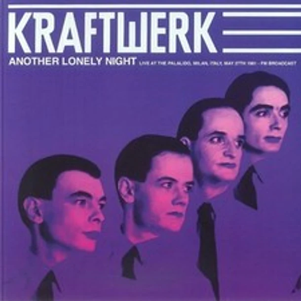 Kraftwerk - Another Lonely Night (Live At Palalido, Milan, Italy, May 27Th 1981)