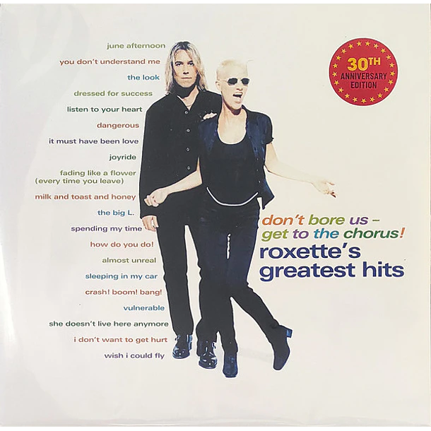 Roxette - Don't Bore Us - Get To The Chorus! (Roxette's Greatest Hits) (2 LP's)
