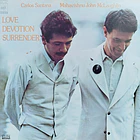 Carlos Santana & Mahavishnu John McLaughin - Love Devotion Surrender  1