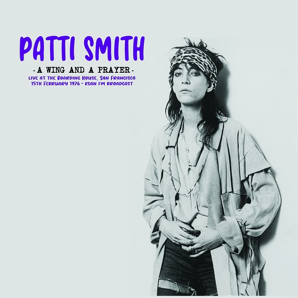 Patti Smith - A Wing And A Prayer
