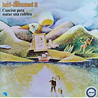 Inti - Illimani - Inti - Illimani 8 Canción Para Matar Una Culebra 1