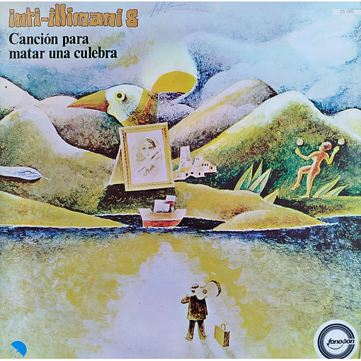 Inti - Illimani - Inti - Illimani 8 Canción Para Matar Una Culebra
