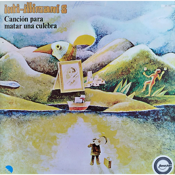Inti - Illimani - Inti - Illimani 8 Canción Para Matar Una Culebra 1