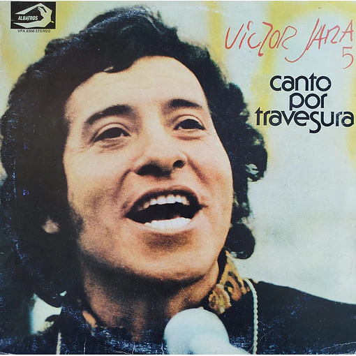 Víctor Jara - Canto Por Travesura