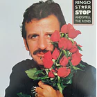 RIngo Starr - Stop And Smeel The Roses 1