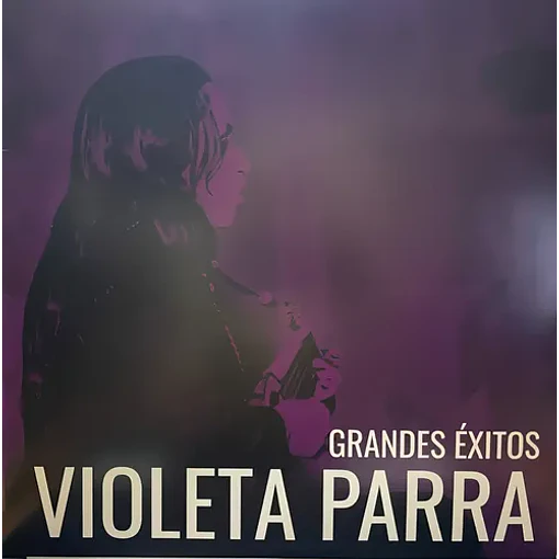 Violeta Parra - Grandes Éxitos