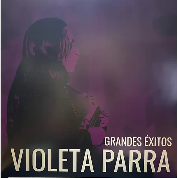 Violeta Parra - Grandes Éxitos