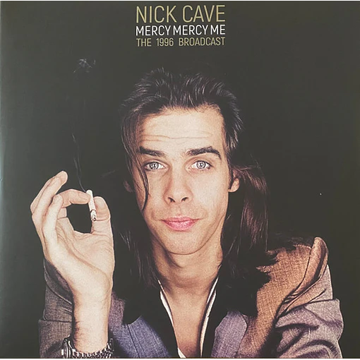 Nick Cave - Mercy Mercy Me The 1996 Broadcast