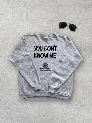 You Don't Know Me Testigos (XL)