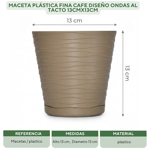 Maceta Plástica Fina Cafe Diseño Ondas Al Tacto 13cmx13cm