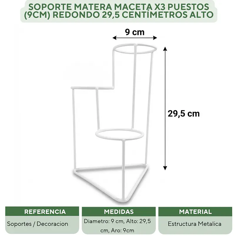 Soporte Matera Maceta x3 Puestos(9cm) Redondo 29,5 centímetros Alto 5