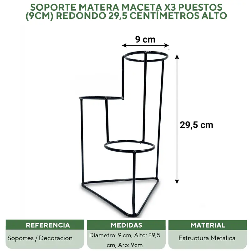 Soporte Matera Maceta x3 Puestos(9cm) Redondo 29,5 centímetros Alto 6
