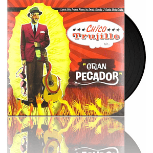 Vinilo Chico Trujillo - Gran Pecador (nuevo Sellado)