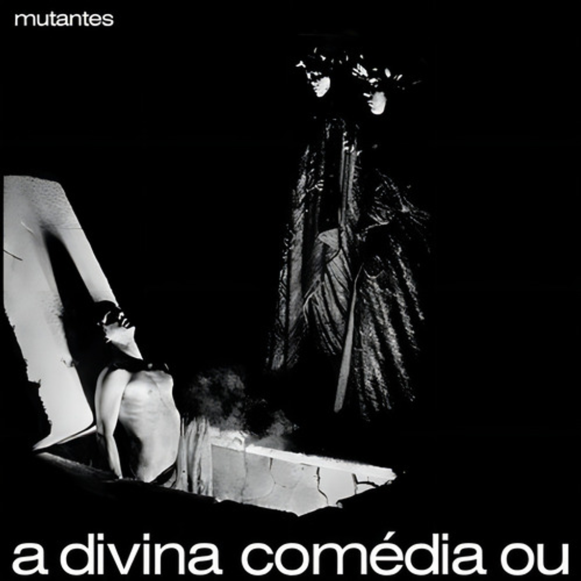 Os Mutantes - A Divina Comedia Ou Ando M 1