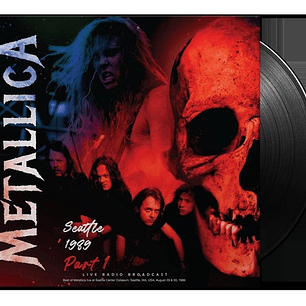 Metallica - Seattle 1989 Part 1 (vinilo)