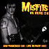 Misfits The - We Were 138 San Francisc