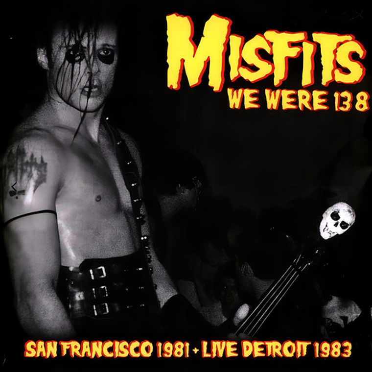 Misfits The - We Were 138 San Francisc 1
