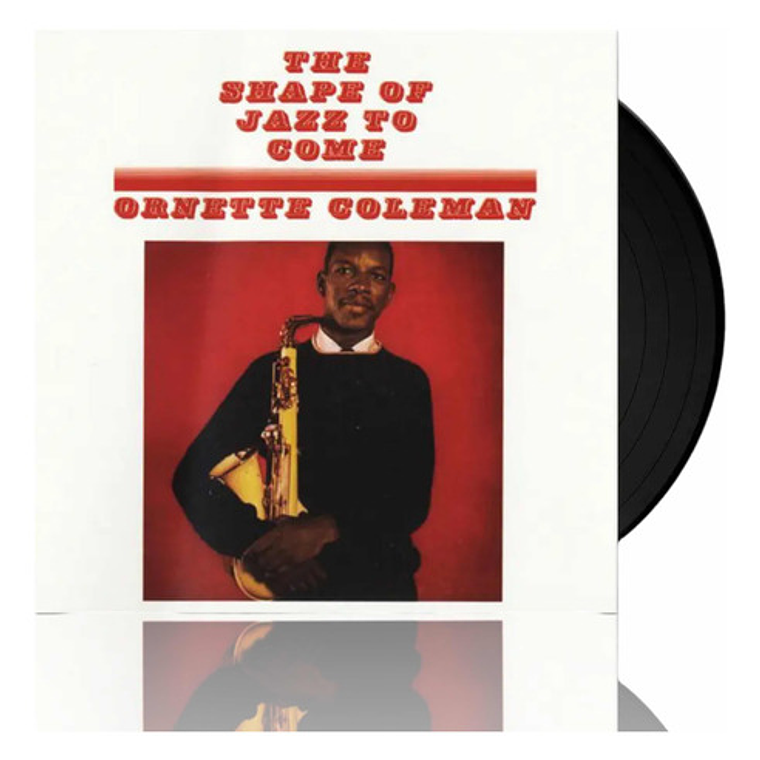 Ornette Coleman - The Shape Of Jazz To Come (vinilo) 1