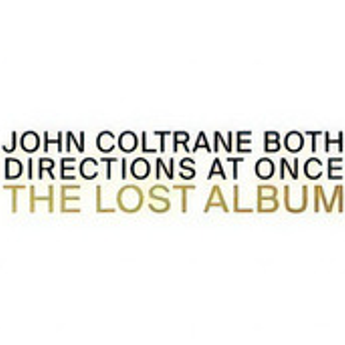 John Coltrane - Both Directions At Once The Lost Album (2lp) 1