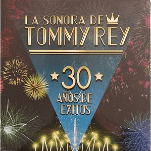 La Sonora De Tommy Rey - 30 Años De Éxitos - Vinilo