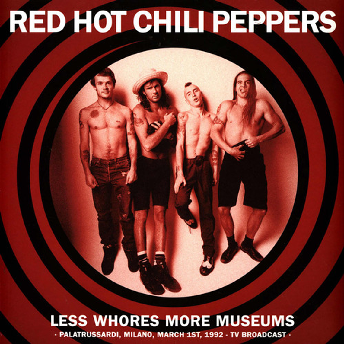 Red Hot Chili Peppers - Less Whores, More Museums (vinilo) 1