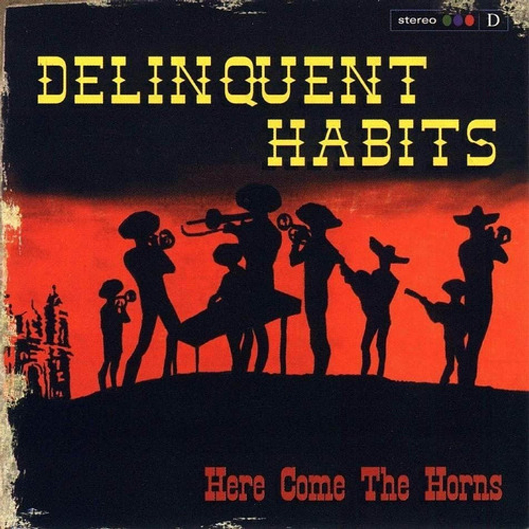 Vinilo Delinquent Habits - Here Come The Horns 1