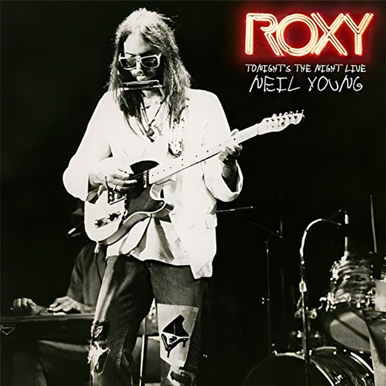 Neil Young - Roxy Tonight S The Nig - Vi 1