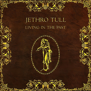 Jethro Tull - Living In The Past (cd)