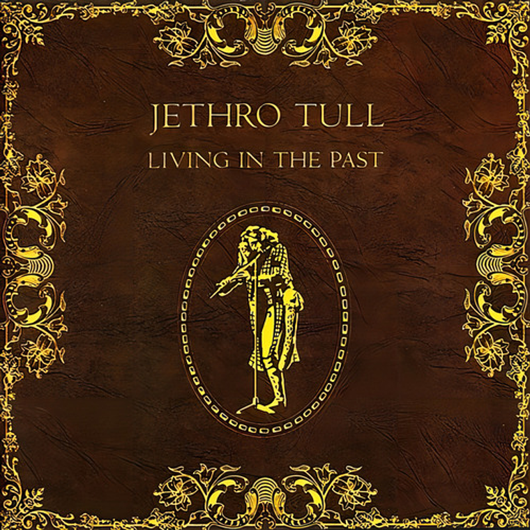 Jethro Tull - Living In The Past (cd) 1