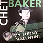Chet Baker - My Funny Valentine Lp - Miniatura 1