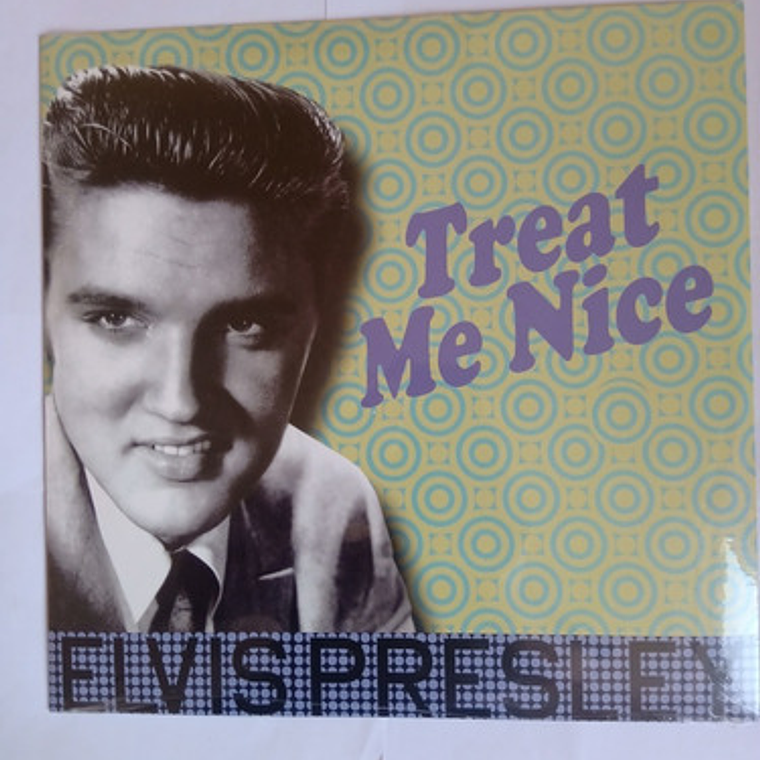 Elvis Presley - Treat Me Nice 1