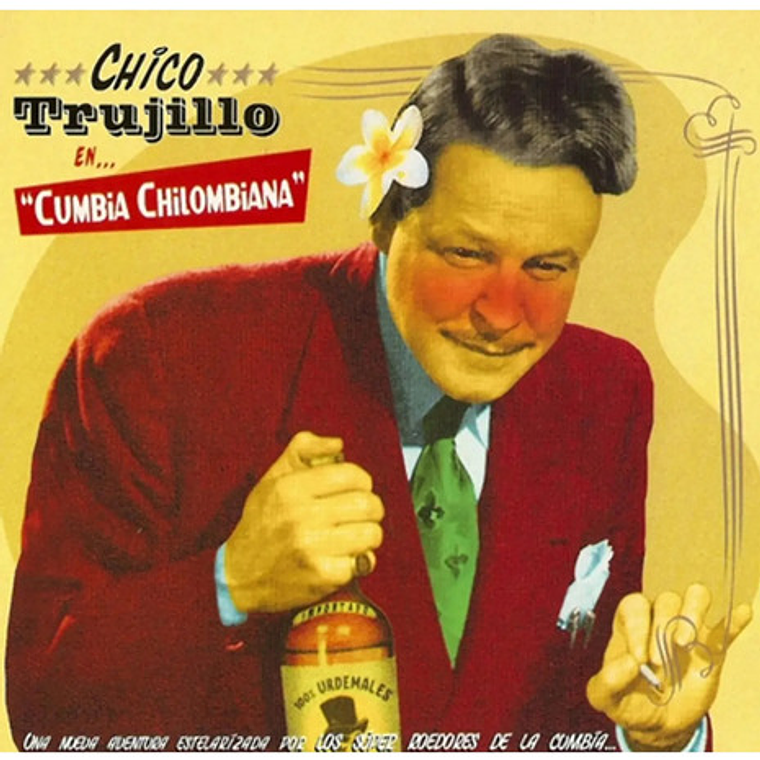 Chico Trujillo - Cumbia Chilombiana- Vinilo 1