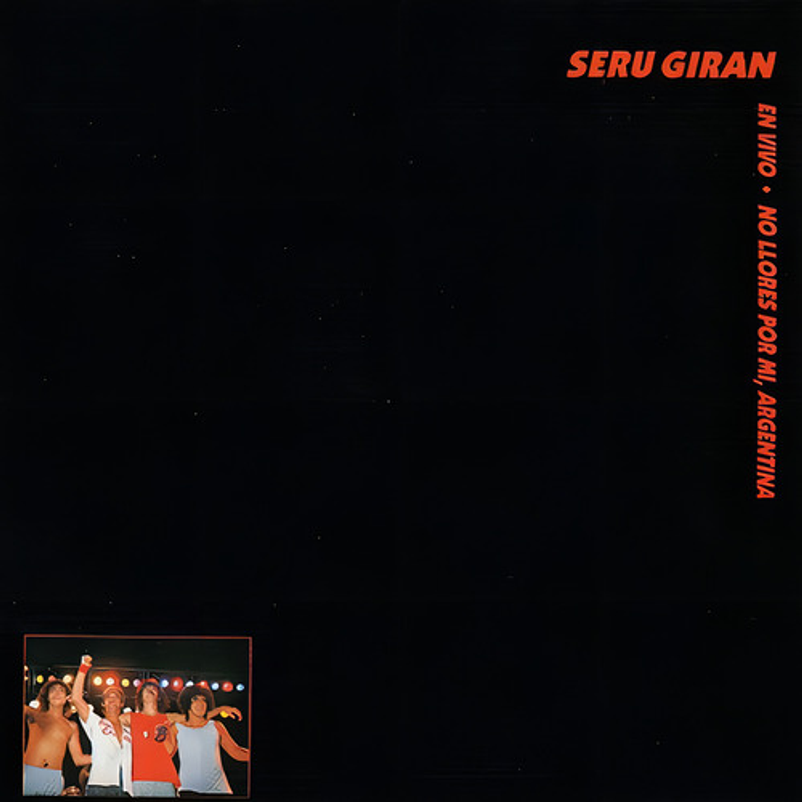 Seru Giran - No Llores Por Mi Argentina (vinilo) 1
