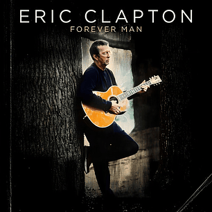 Eric Clapton - Forever Man - Vinilo