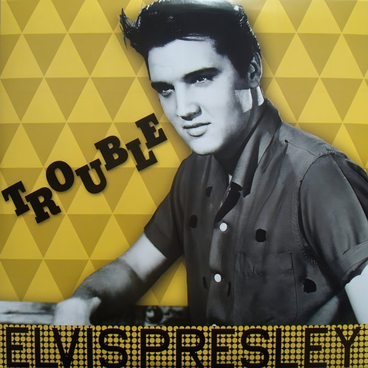 Elvis Presley - Trouble 1